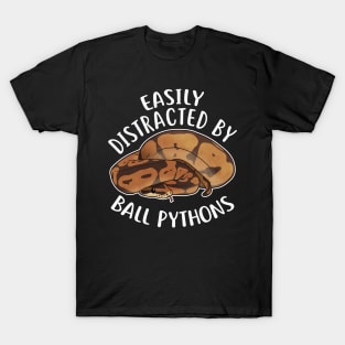 Easily Distracted By Ball Pythons T-Shirt